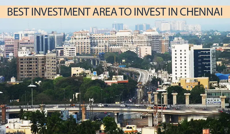 Best Residential Areas to Invest in Chennai