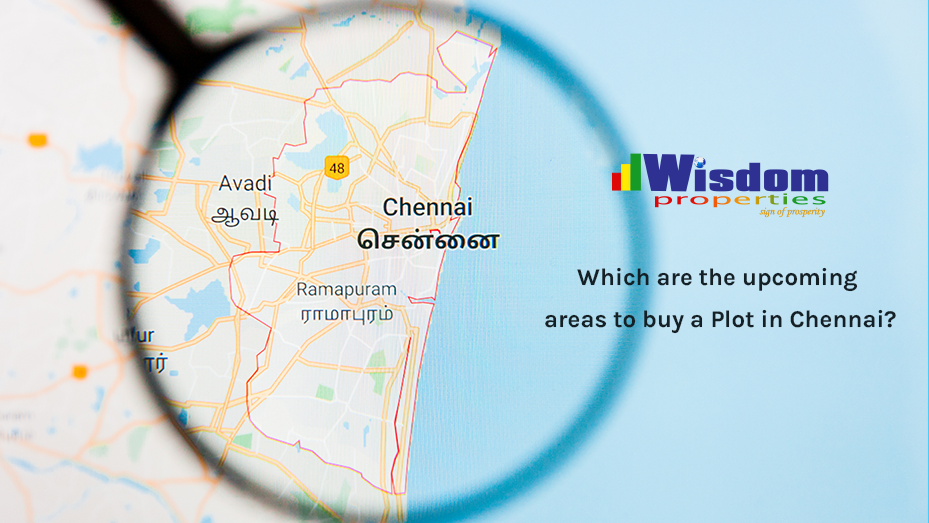 Which are the upcoming areas to buy a Plot in Chennai?